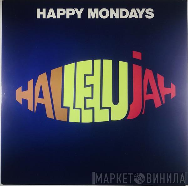  Happy Mondays  - Hallelujah