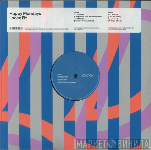 Happy Mondays - Loose Fit