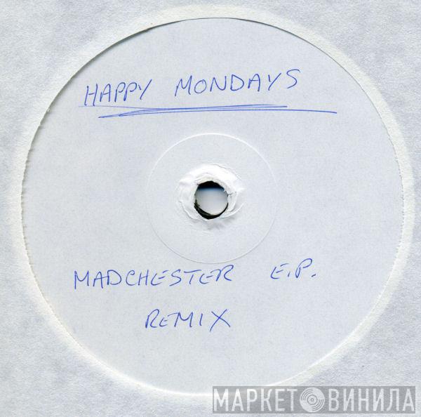  Happy Mondays  - Madchester E.P. Remix
