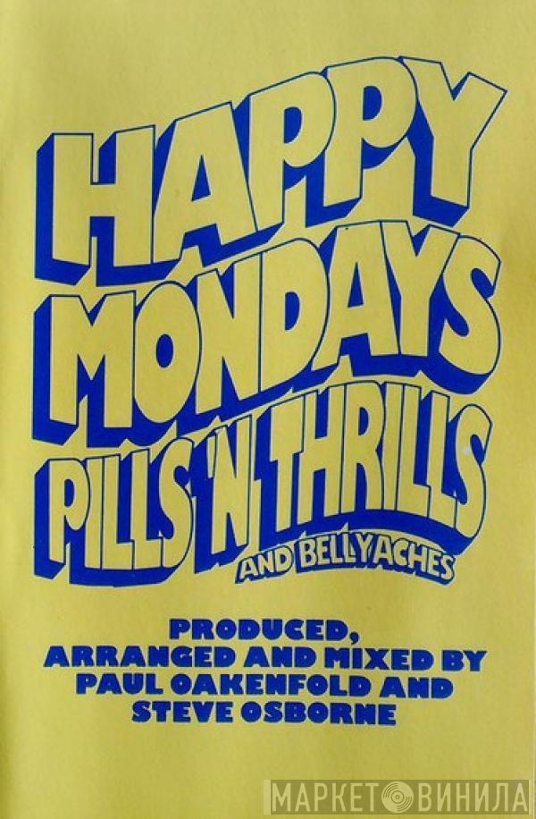  Happy Mondays  - Pills 'N Thrills And Bellyaches
