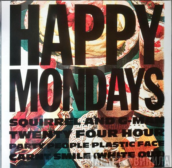  Happy Mondays  - Squirrel And G-Man Twenty Four Hour Party People Plastic Face Carnt Smile (White Out)