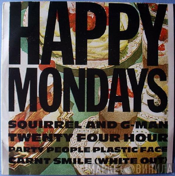  Happy Mondays  - Squirrel And G-Man Twenty Four Hour Party People Plastic Face Carnt Smile (White Out)