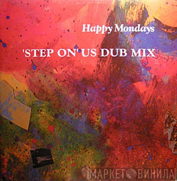  Happy Mondays  - Step On US Dub Mix