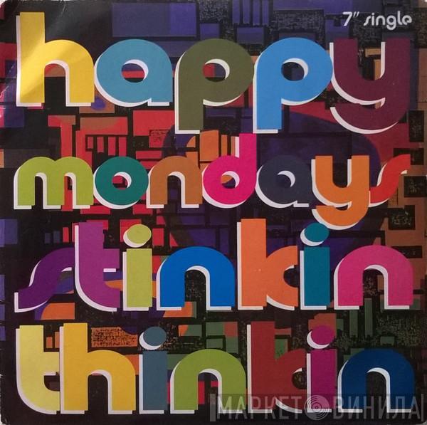 Happy Mondays - Stinkin Thinkin
