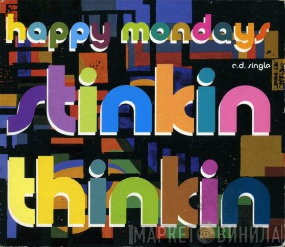 Happy Mondays - Stinkin Thinkin