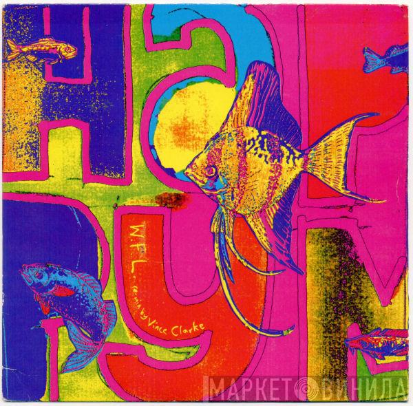 Happy Mondays - W.F.L.