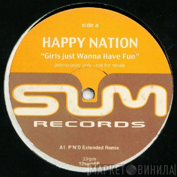 Happy Nation - Girls Just Wanna Have Fun