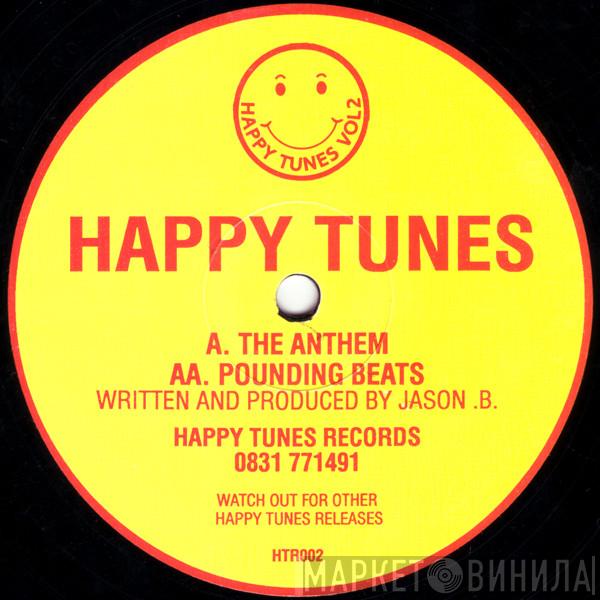 Happy Tunes - Vol 2 - The Anthem / Pounding Beats