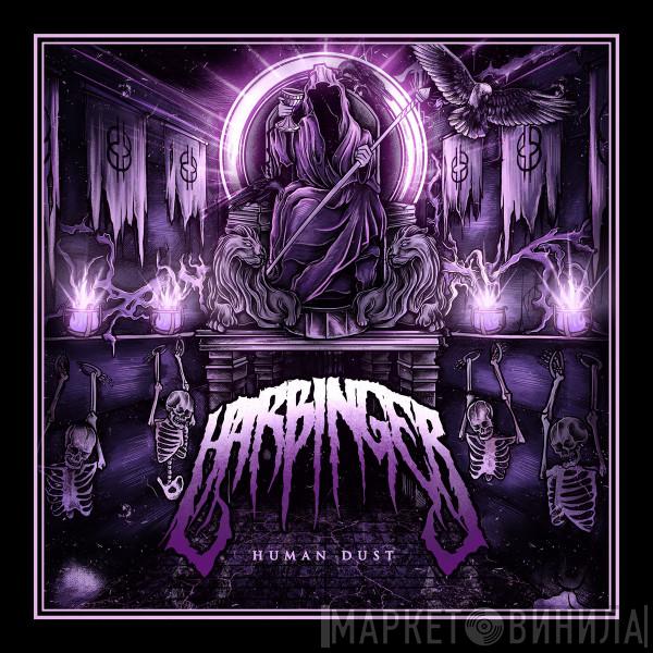 Harbinger  - Human Dust