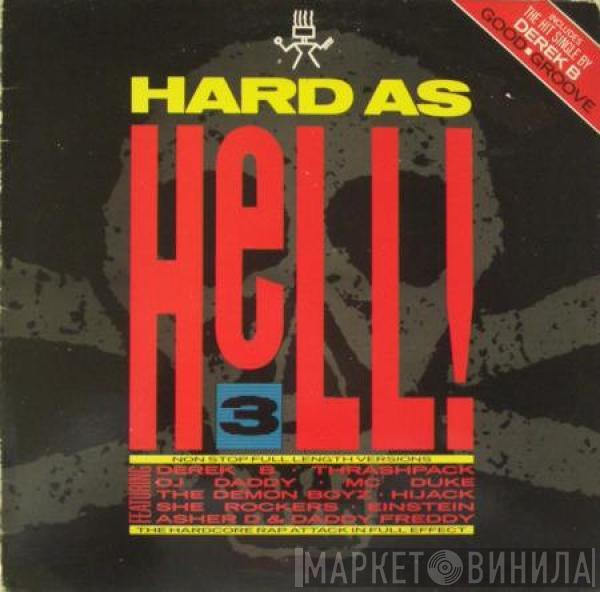  - Hard As Hell 3