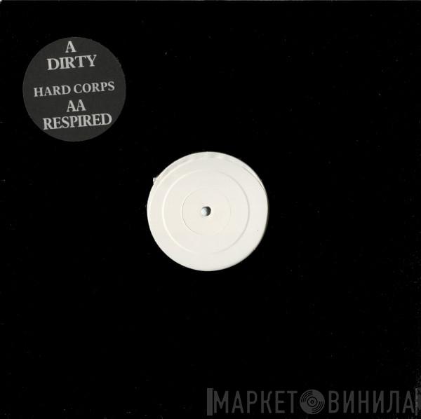 Hard Corps  - Dirty / Respired