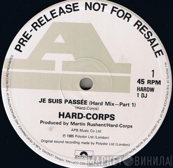  Hard Corps  - Je Suis Passée