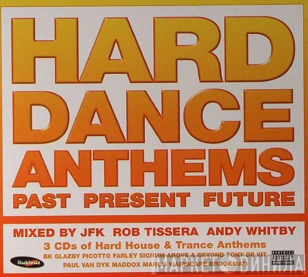  - Hard Dance Anthems Past Present Future