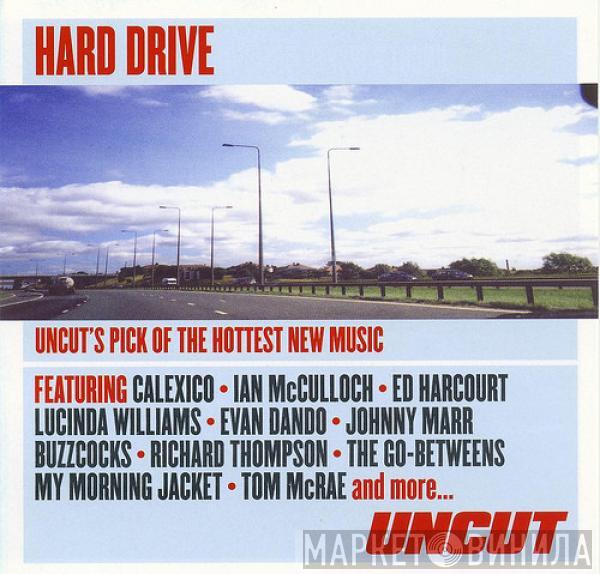  - Hard Drive (Uncut's Pick Of The Hottest New Music)