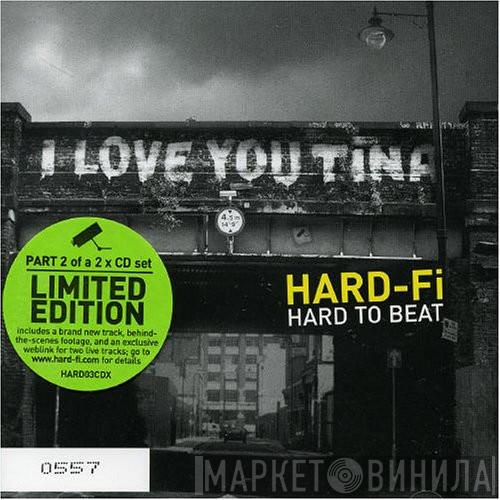 Hard-Fi - Hard To Beat