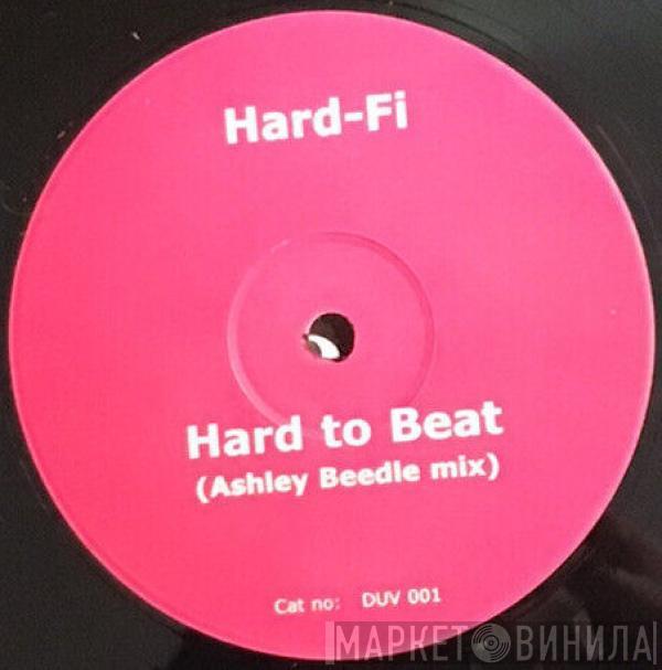 Hard-Fi - Hard To Beat