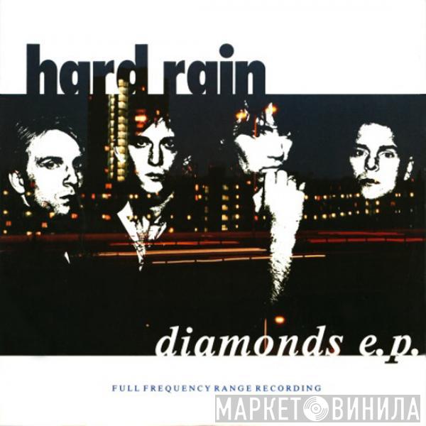  Hard Rain  - Diamonds E.P.