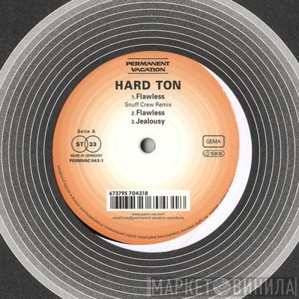 Hard Ton  - Flawless