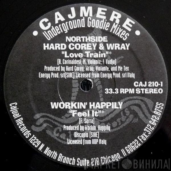 Hardcorey, Viveen Wray, Workin' Happily, Green Velvet - Love Train / Feel It / Conniption