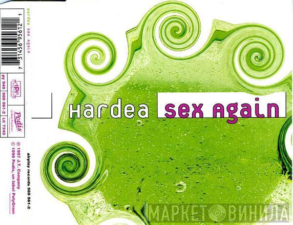  Hardea  - Sex Again