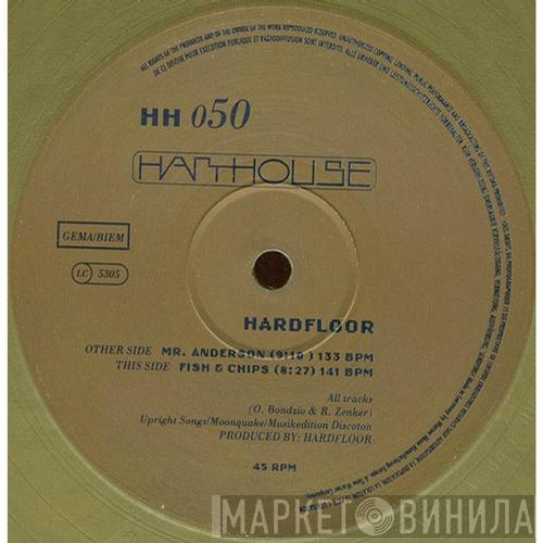  Hardfloor  - Mr. Anderson / Fish & Chips