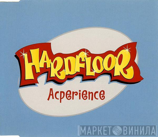 Hardfloor - Acperience