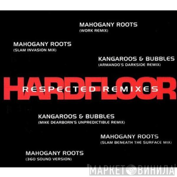  Hardfloor  - Respected Remixes