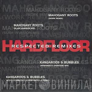 Hardfloor - Respected Remixes