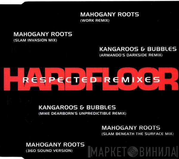  Hardfloor  - Respected Remixes