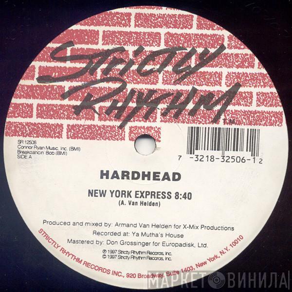 Hardhead - New York Express (The Unreleased Mixes)