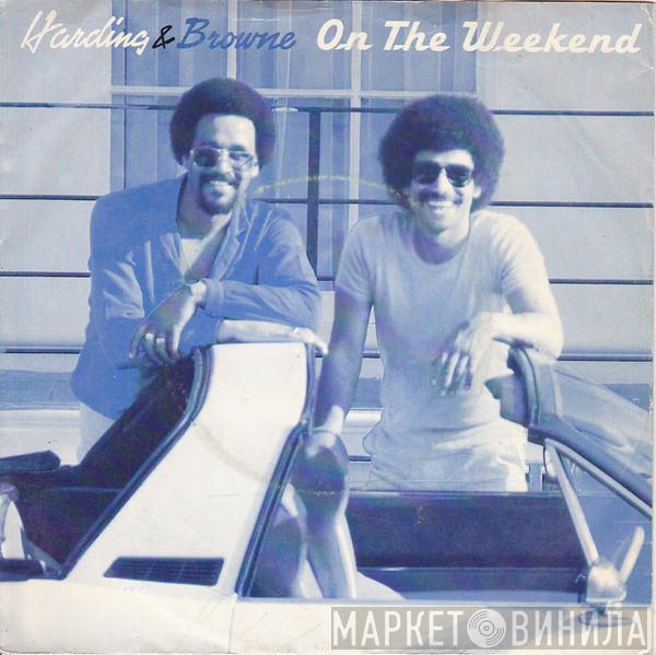 Harding & Browne - On The Weekend