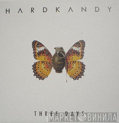 Hardkandy - Three Days