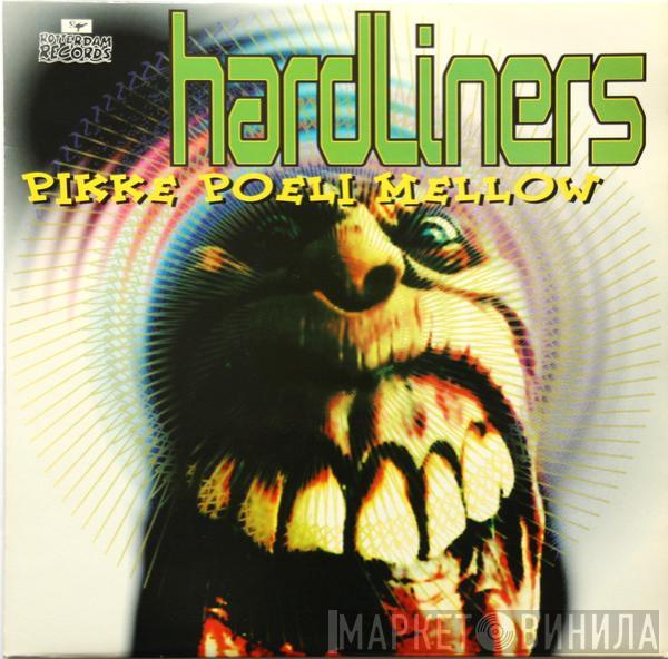 Hardliners - Pikke Poeli Mellow