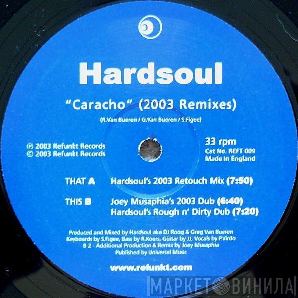 Hardsoul - Caracho (2003 Remixes)