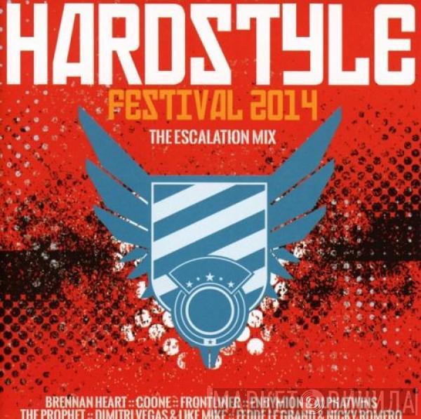  - Hardstyle Festival 2014