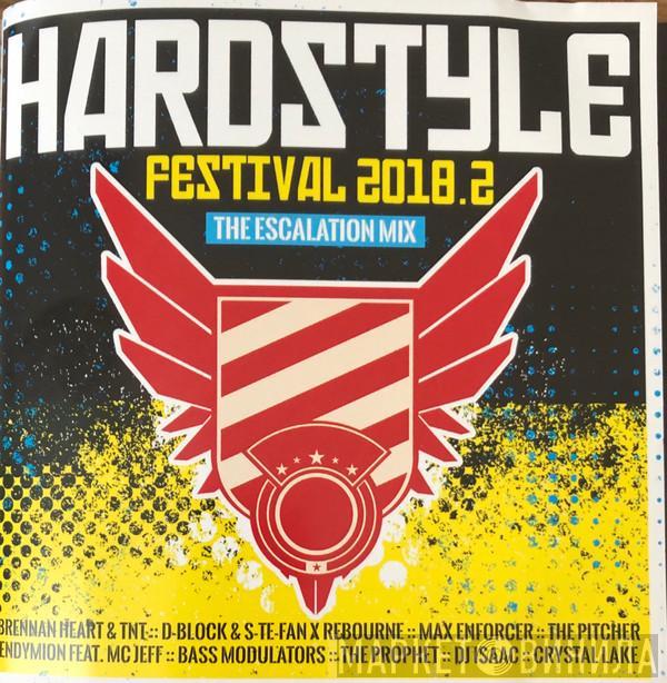  - Hardstyle Festival 2018.2 - The Escalation Mix