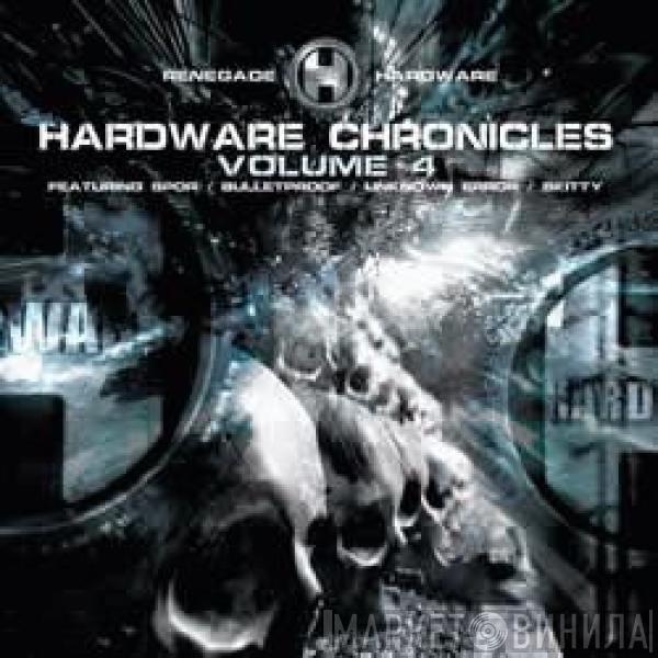  - Hardware Chronicles (Volume 4)