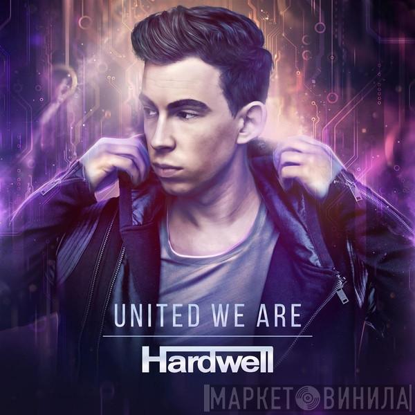  Hardwell  - United We Are