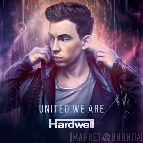  Hardwell  - United We Are