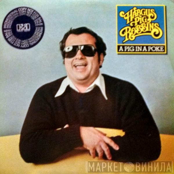 Hargus Robbins - A Pig In A Poke