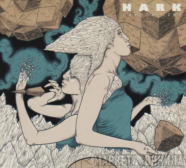 Hark  - Crystalline