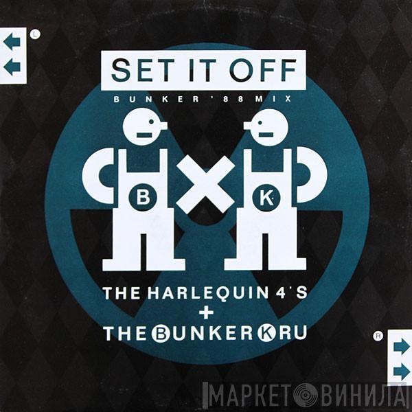 Harlequin Four's, Bunker Kru - Set It Off (Bunker '88 Mix)