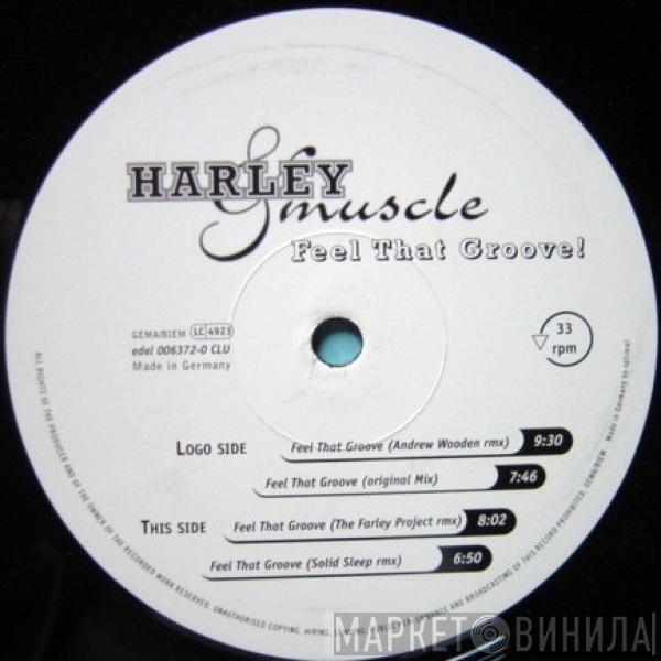 Harley & Muscle - Feel That Groove