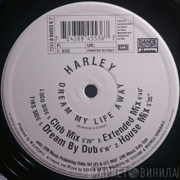 Harley - Dream My Life Away