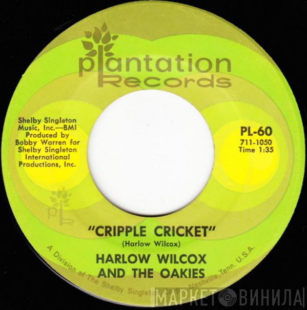 Harlow Wilcox And The Oakies - Cripple Cricket / Last Time