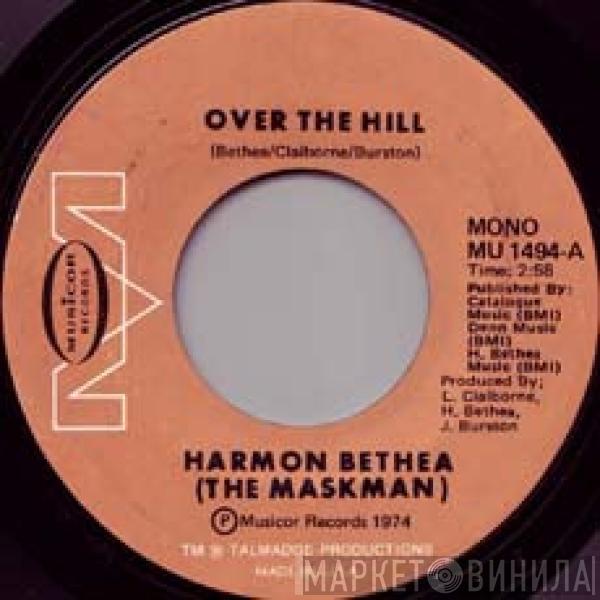 Harmon Bethea - Over The Hill / There'll Be Some Changes