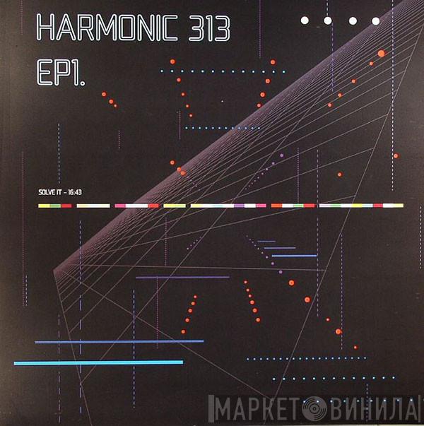 Harmonic 313 - EP1.