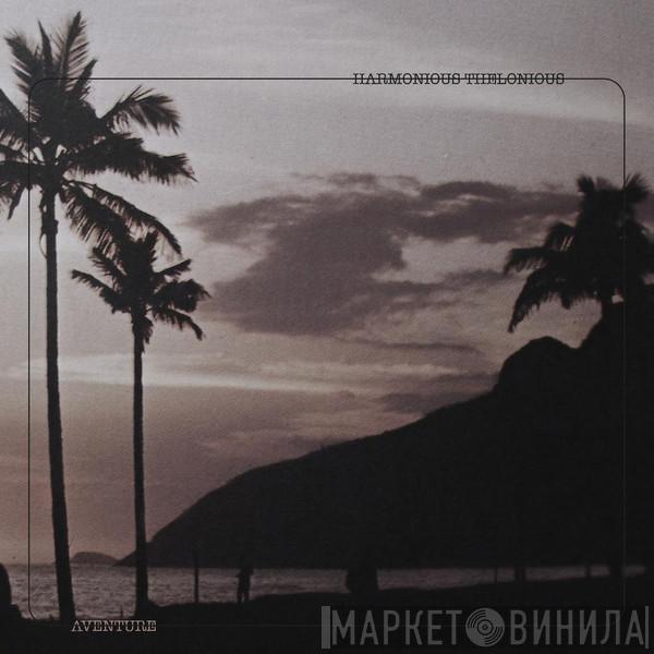 Harmonious Thelonious - Aventure