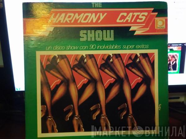  Harmony Cats  - The Harmony Cats Show