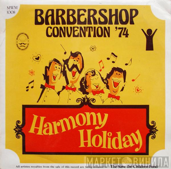  - Harmony Holiday - Barbershop Convention '74